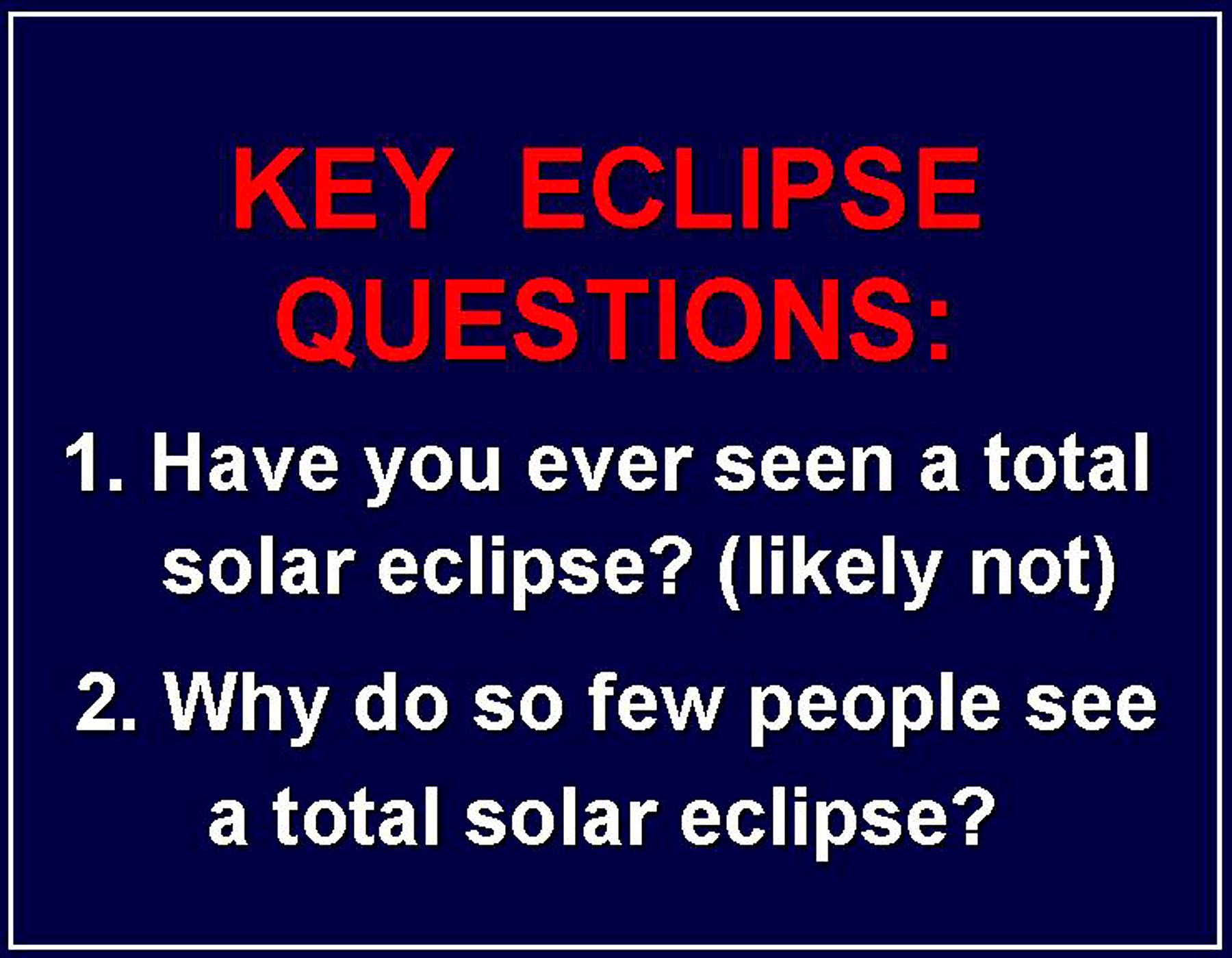 Eclipse 1113 - Key Eclipse Questions