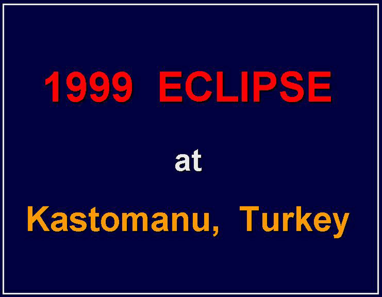 Eclipse 1999 - A01 - Slide13 - Title