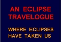 Eclipse 0000 - Slide02 - Travelogue