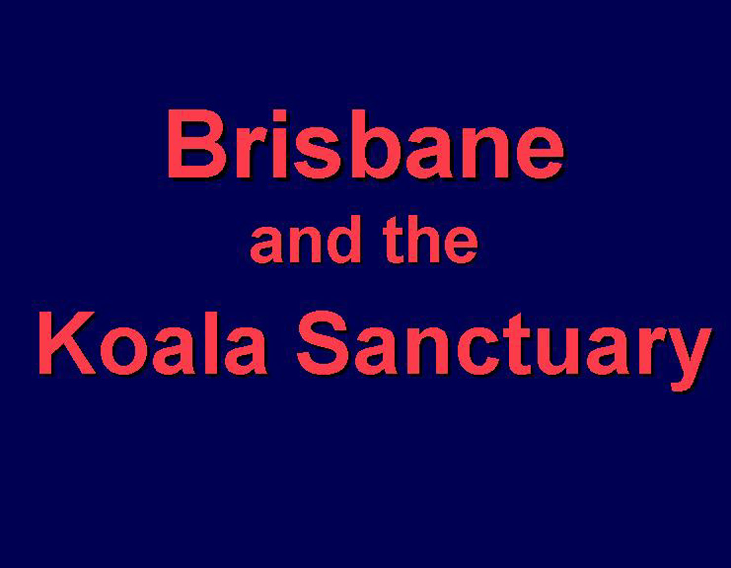 Eclipse 2012 - A24 - Title - Brisbane and Koala