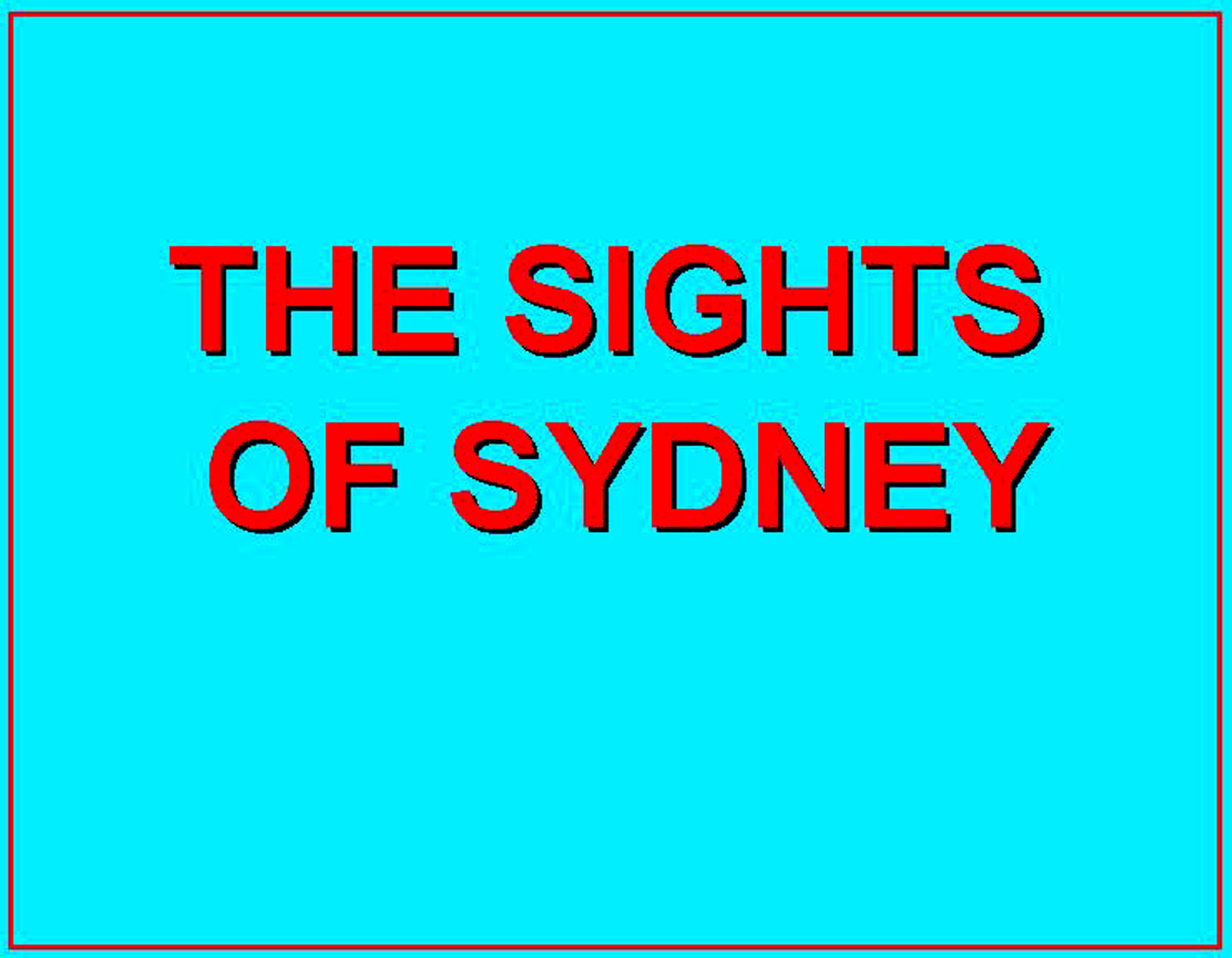 H-DSC_4195 - Title - Sights of Sydney