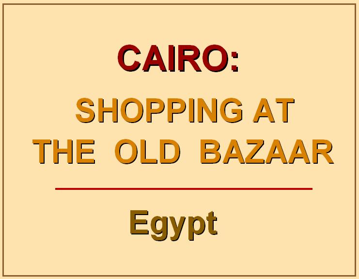 Slide23-Cairo-Bazaar.JPG