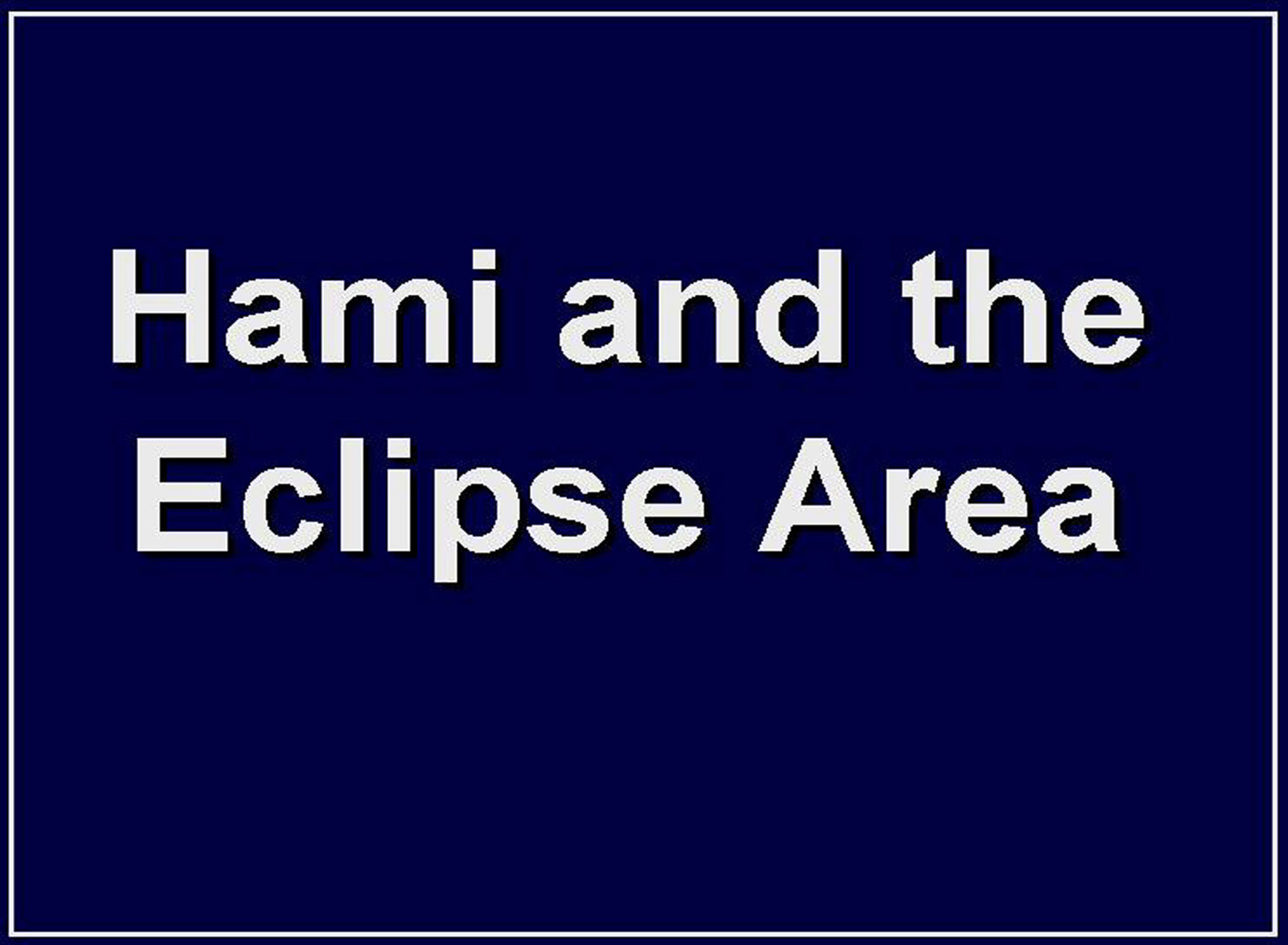 Eclipse 2008 - A44 - Title - Hami and Eclipse Viewing Area