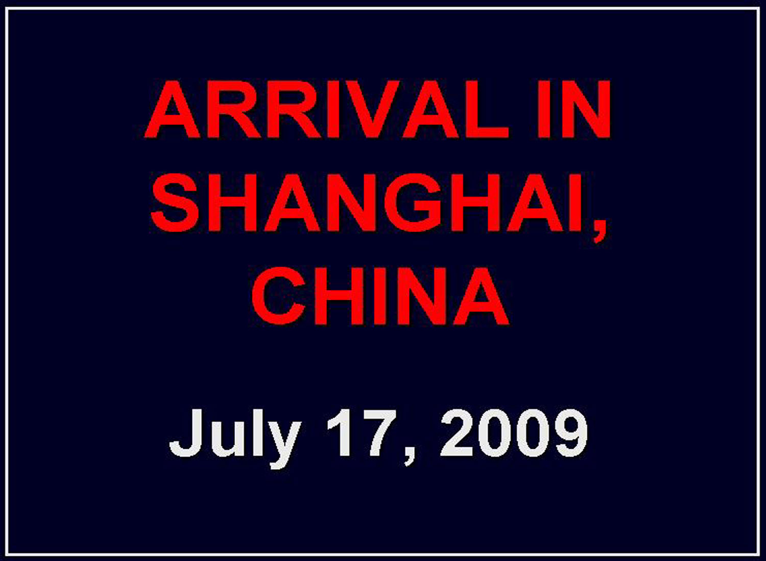 Eclipse 2009 - A12 - Title - Arrival in Shanghai
