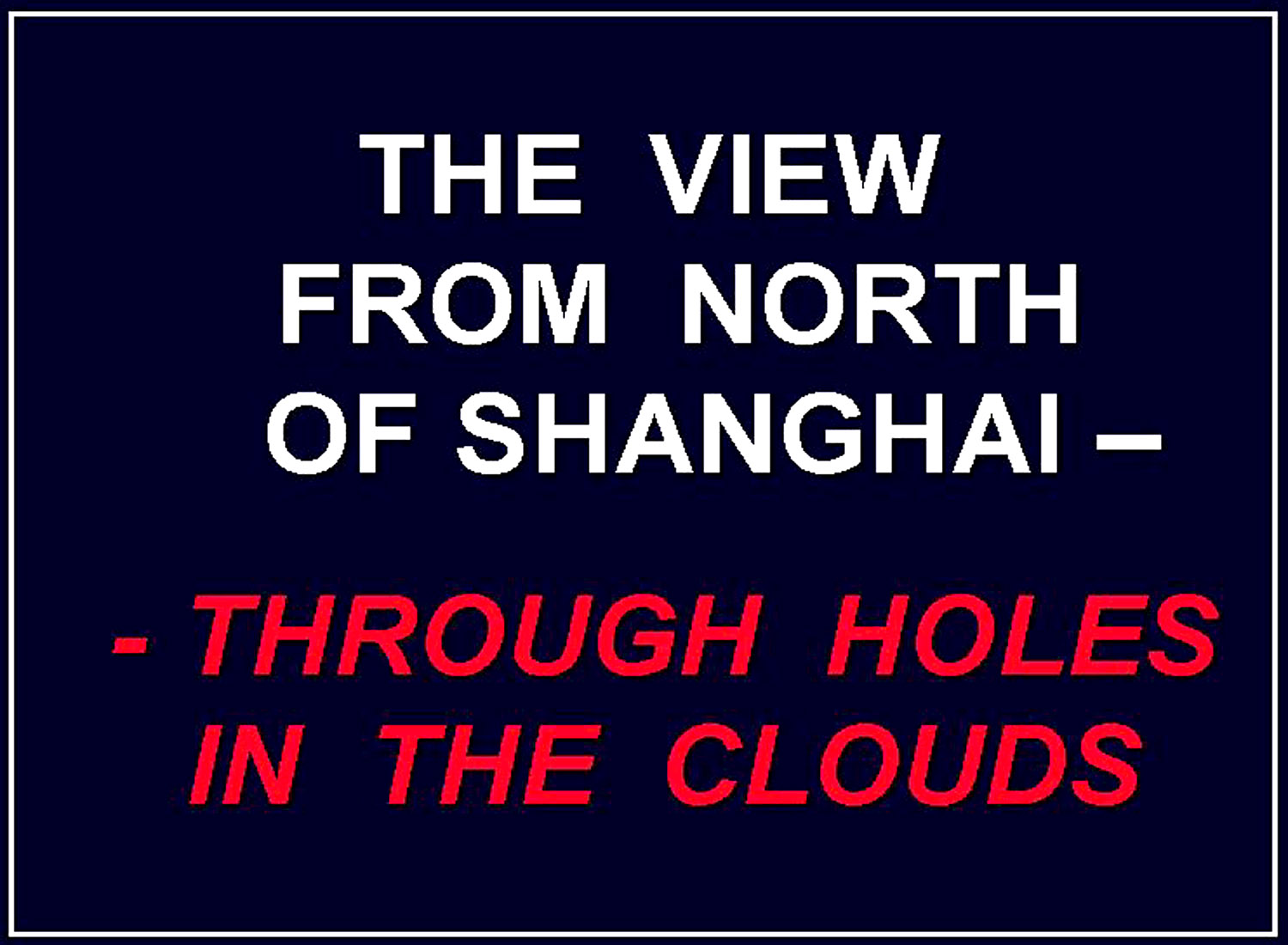 Eclipse 2009 - A48 - Title -View from West of Shanghai