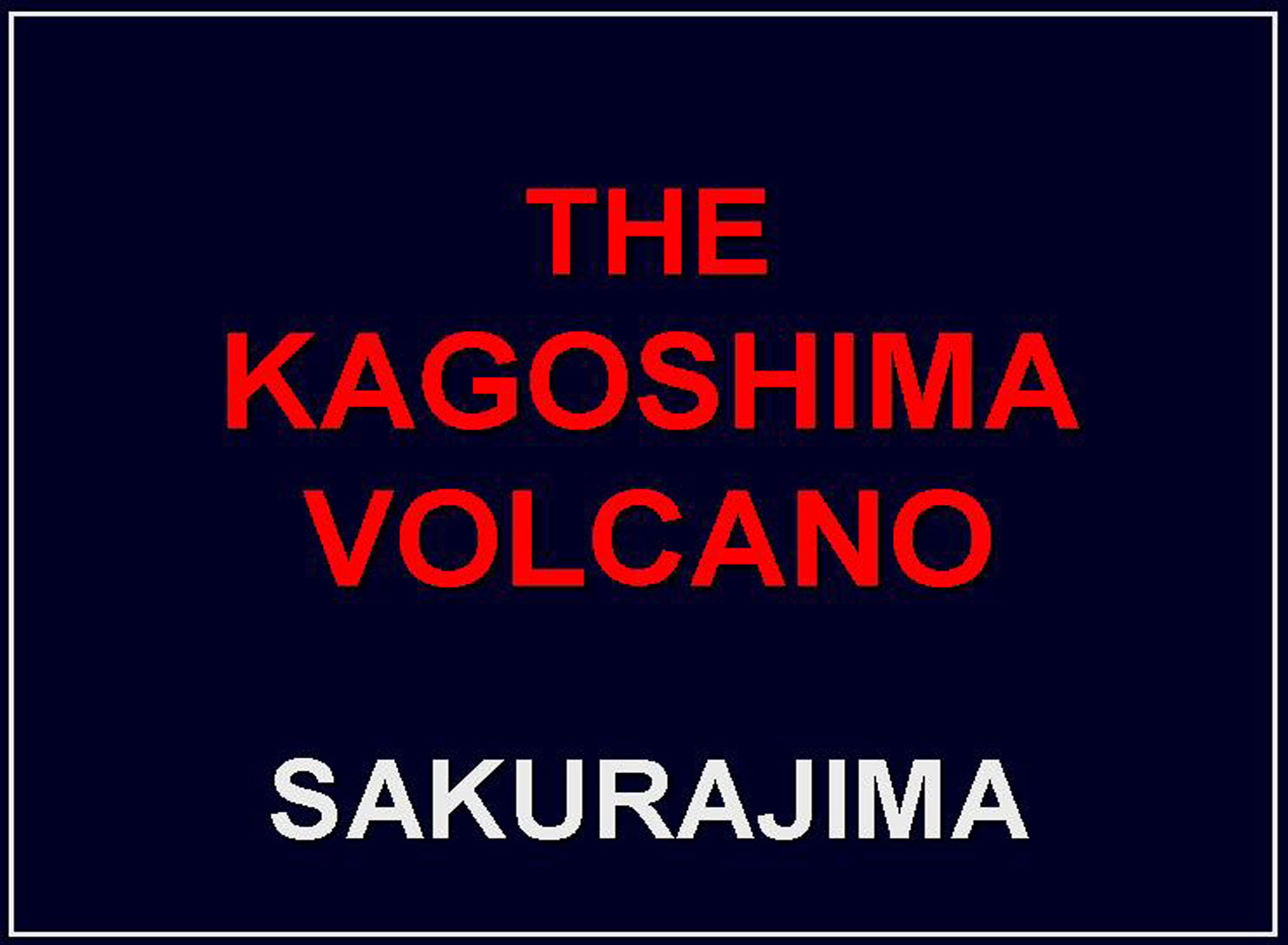 DSC_3955J - Slide14 - Kago Volcano